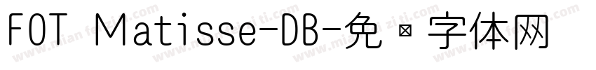 FOT Ｍatisse-DB字体转换